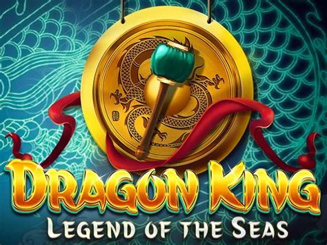 Jogar Dragon King Legend Of The Seas com Dinheiro Real